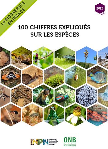 100 chiffres expliqués pour tout savoir sur les espèces en France, édition 2023 (La biodiversité en France. 100 chiffres expliqués sur les espèces)