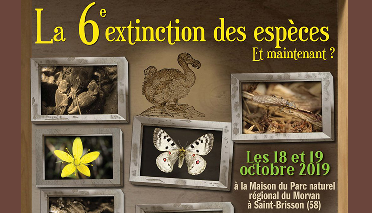 16e rencontres Bourgogne-Franche-Comté Nature : La 6e extinction des espèces. Et maintenant ?