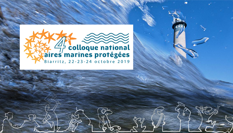 4e colloque national des aires marines protégées, Biarritz