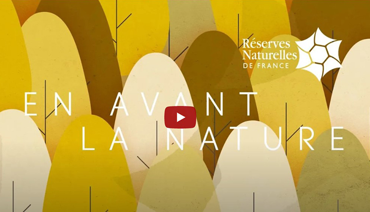 En avant la nature avec Réserves naturelles de France © RNF